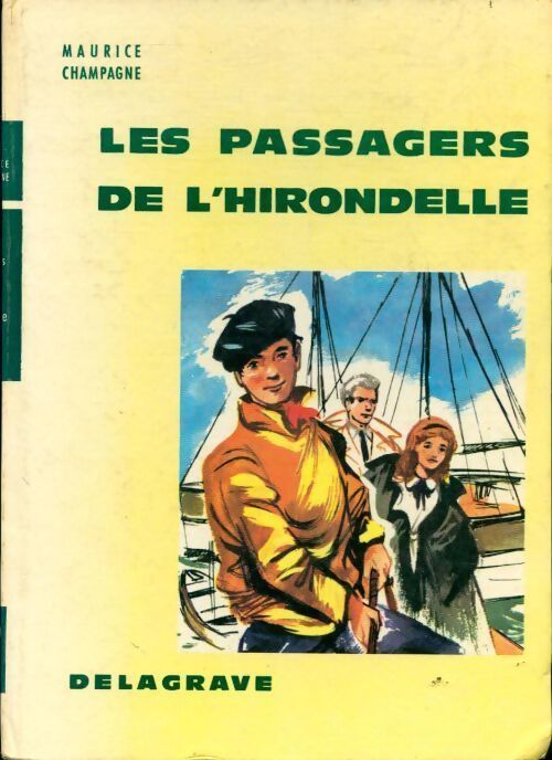 Les passagers de l'hirondelle - Maurice Champagne - Livre