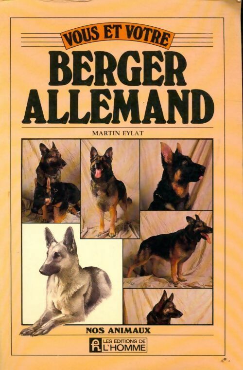 Vous et votre berger allemand - Martin Eylat - Livre