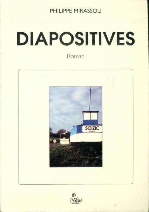 Diapositives - Philippe Mirassou - Livre
