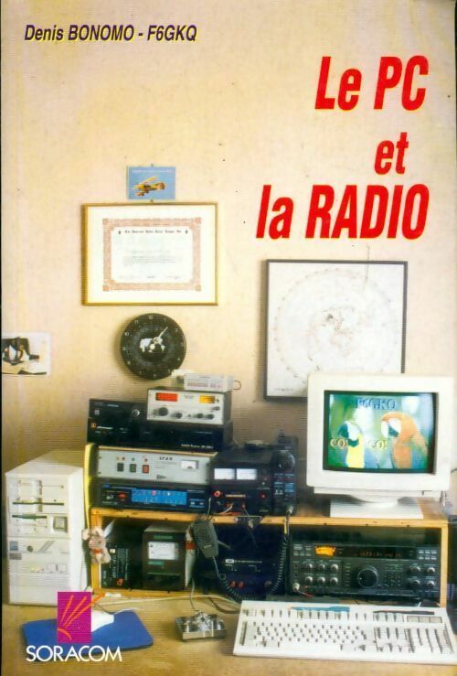 Le PC et la radio - Denis Bonomo - Livre