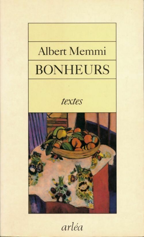 Bonheurs - Albert Memmi - Livre