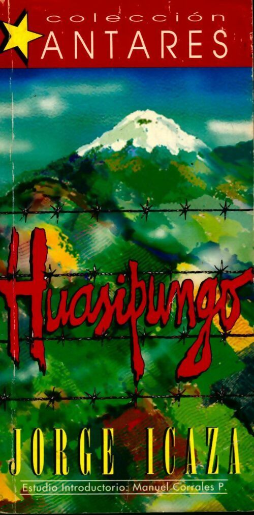 Huasipungo - Jorge Icaza Coronel - Livre