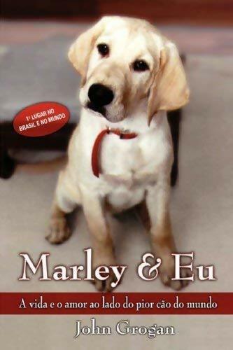 Marley & Eu - John Grogan - Livre