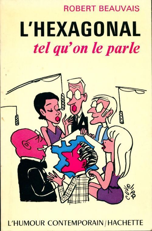 L'hexagonal tel qu'on le parle - Robert Beauvais - Livre