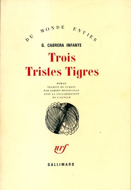 Trois tristes tigres - Guillermo Cabrera Infante - Livre