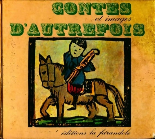 Contes et images d'autrefois - Madeleine Gilard - Livre