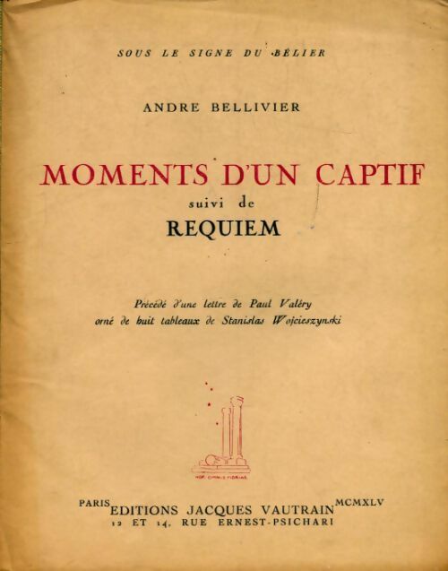 Moment d' un captif / Requiem - André Bellivier - Livre
