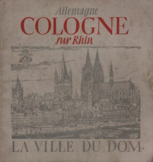 Cologne sur Rhin - Collectif - Livre