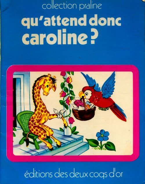 Qu'attend donc caroline ? - P. Ferrel - Livre
