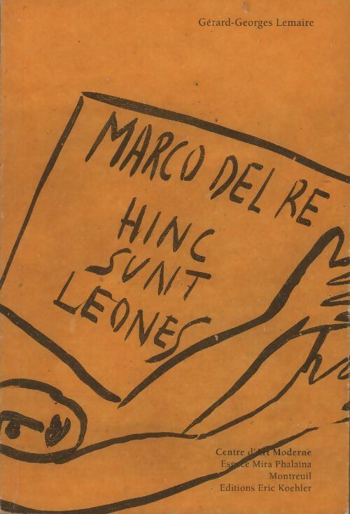 Hinc Sunt Leone - Marco Del Re - Livre