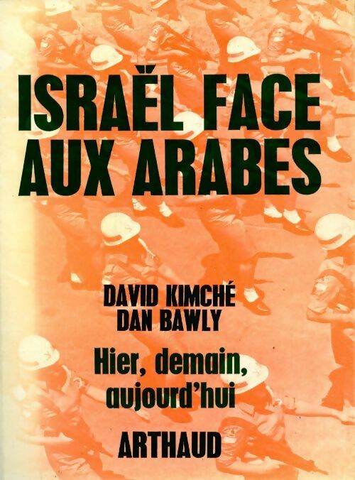 Israël face aux arabes - David Kimche - Livre