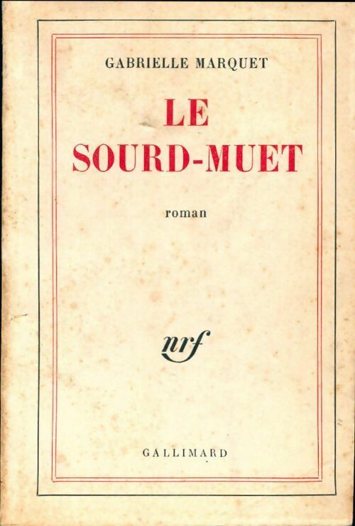 Le sourd-muet - Gabrielle Marquet - Livre