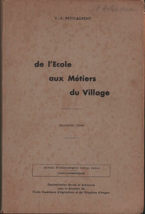 De l'école aux métiers du village Tome II - V.S. Petitlaurent - Livre