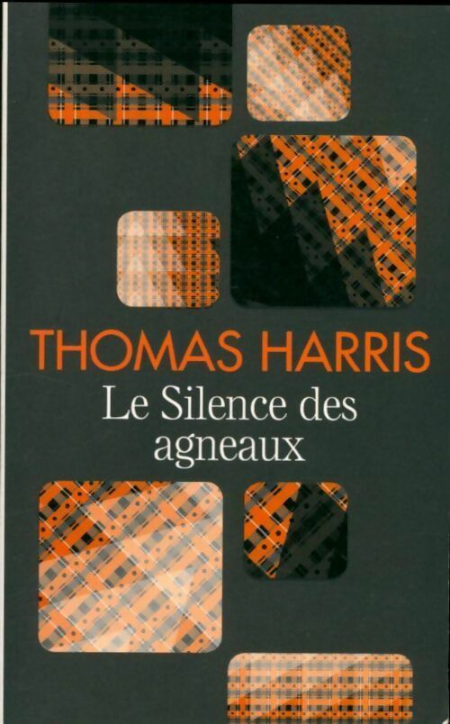 Le silence des agneaux - Thomas Harris - Livre