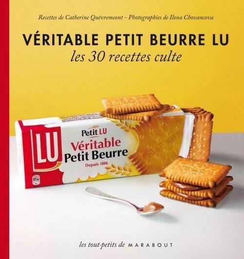 Véritable petit beurre lu - Catherine Quévremont - Livre
