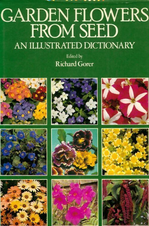 Garden flowers from seed - Richard Gorer - Livre