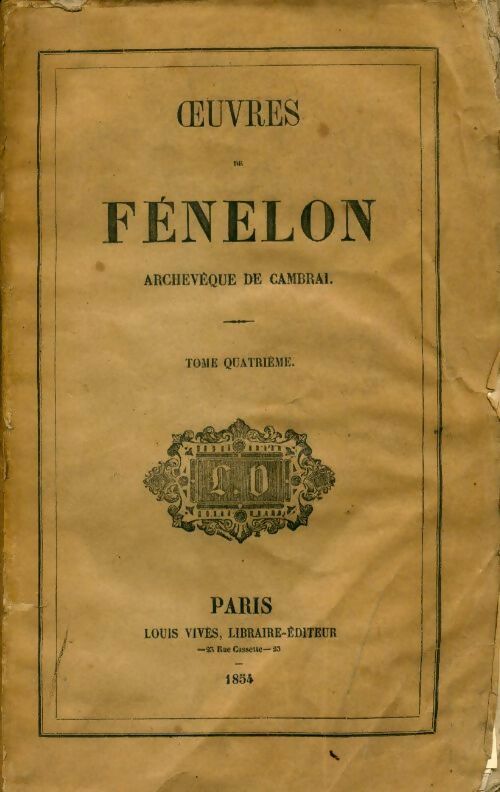 Oeuvres de Fénelon Tome IV - Fénelon - Livre