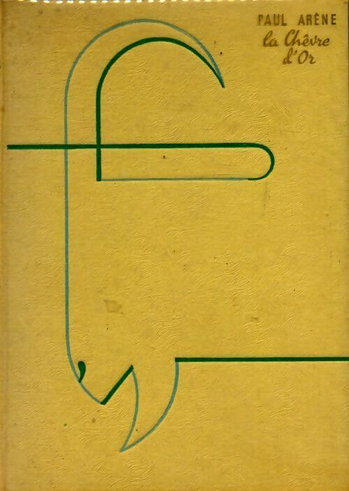 La chèvre d'or - Paul Arène - Livre