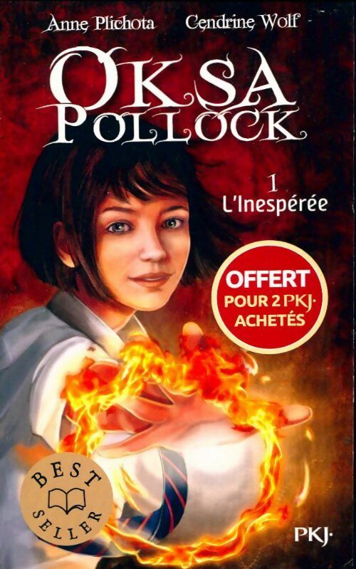 Oksa Pollock Tome I : L'inespérée - Anne Plichota - Livre