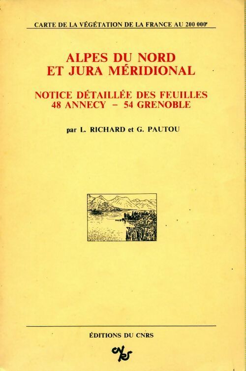 Alpes du nord et Jura méridional. Notice détaillée des feuilles - L. Richard - Livre