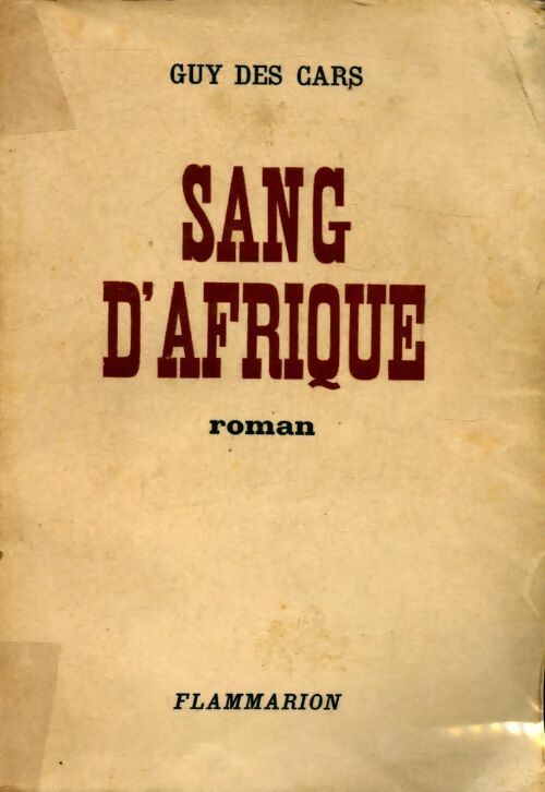 Sang d'Afrique - Guy Des Cars - Livre
