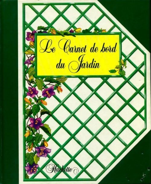 Le carnet de bord du jardin - Inconnu - Livre