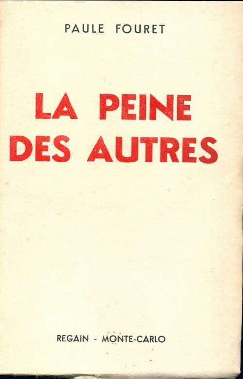 La peine des autres - Paule Fouret - Livre