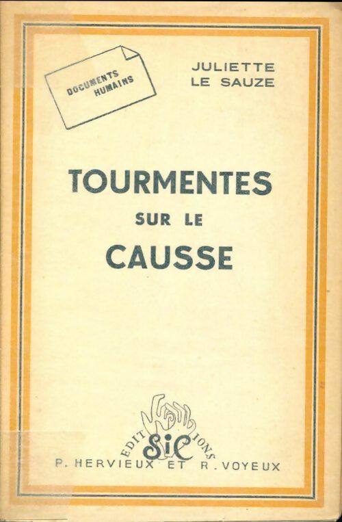 Tourmentes sur le causse - Juliette Le Sauze - Livre