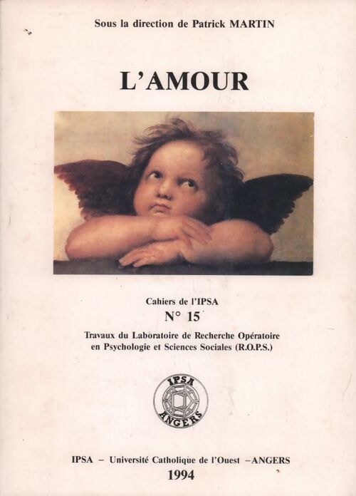 Cahiers de L'IPSA n°15 : L'amour - Patrick Martin - Livre