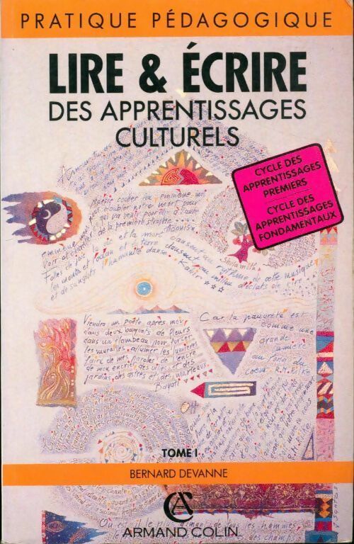 Lire & écrire Tome I : Des apprentissages culturels - Bernard Devanne - Livre