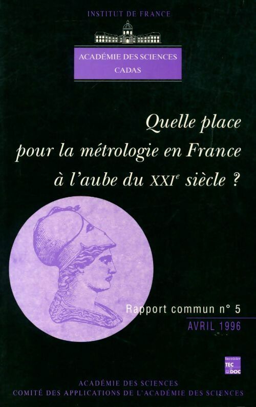 Quelle place pour la métrologie en France à l'aube du XXIe siècle ? - Collectif - Livre