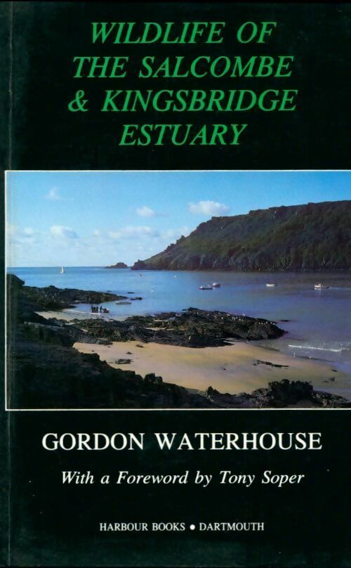 Wildlife of the salcombe & kingsbridge estuary - Gordon Waterhouse - Livre
