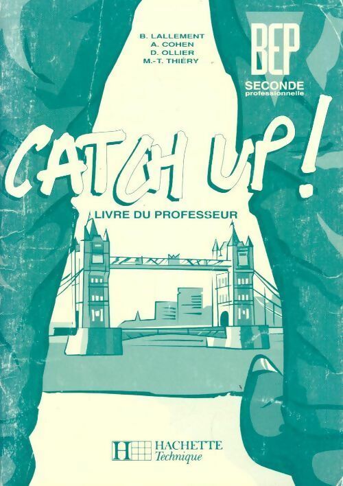Catch up ! : BEP seconde professionnelle. Livre du professeur - Angèle Cohen - Livre