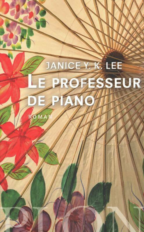 Le professeur de piano - Janice Y. K Lee - Livre