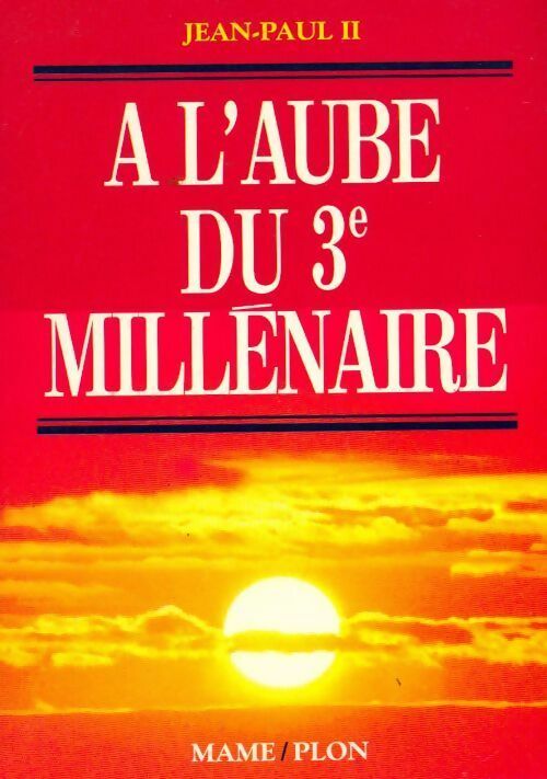 A l'aube du 3e millénaire - Jean-Paul II - Livre