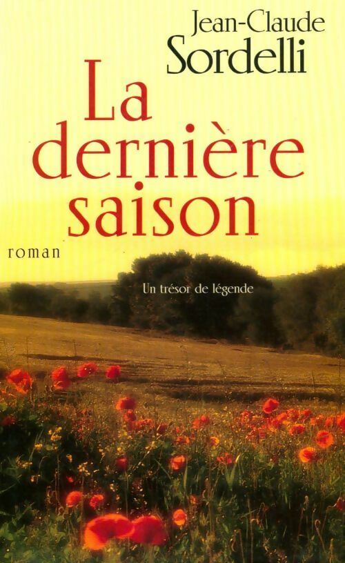 La dernière saison - Jean-Claude Sordelli - Livre