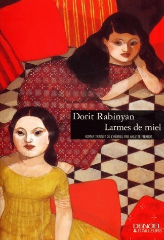 Larmes de miel - Dorit Rabinyan - Livre