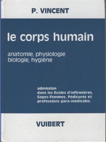 Le corps humain - Pierre Vincent - Livre