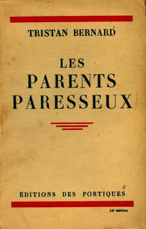 Les parents paresseux - Tristan Bernard - Livre