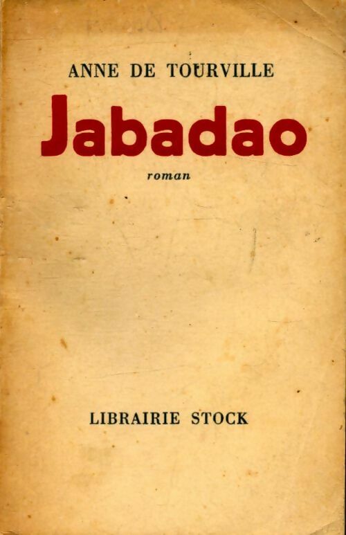 Jabadao - Anne De Tourville - Livre