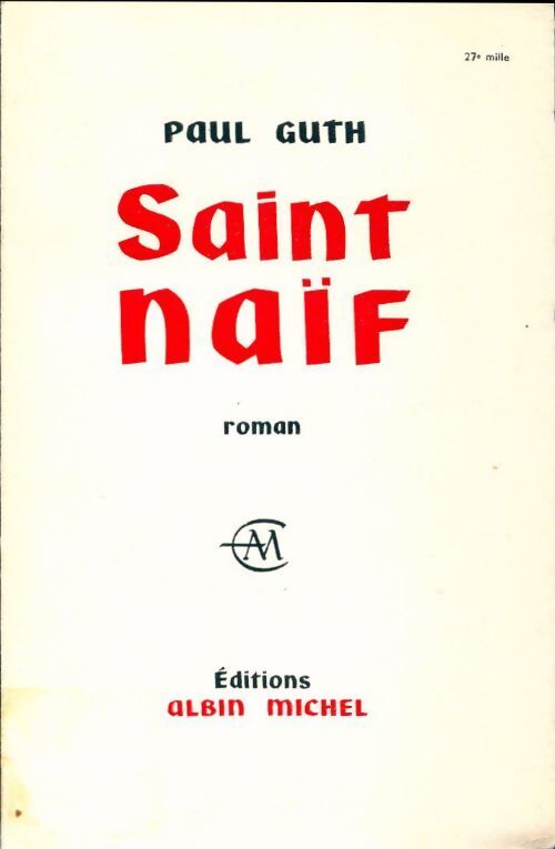 Saint Naïf - Paul Guth - Livre