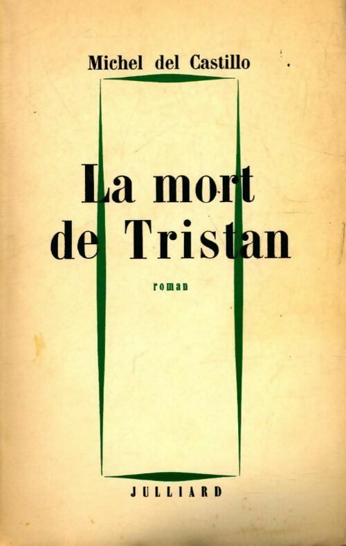 La mort de Tristan - Michel Del Castillo - Livre