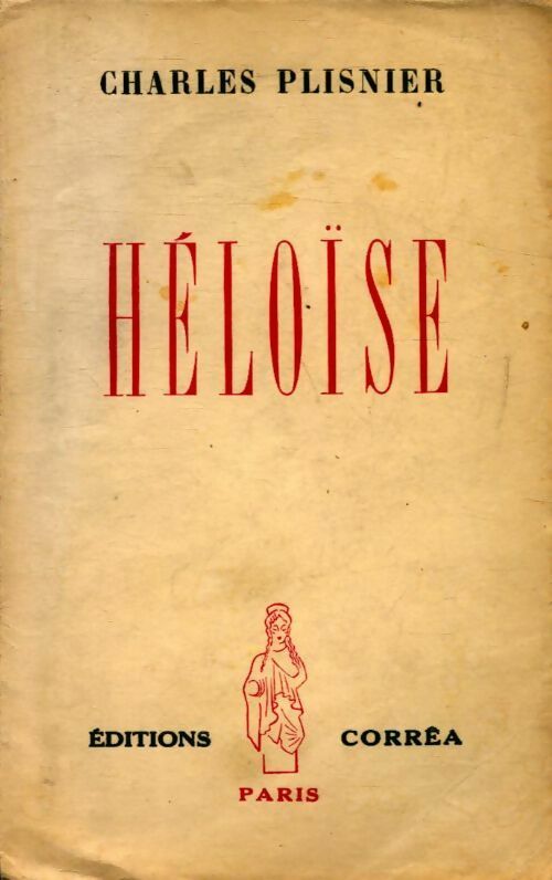 Héloïse - Charles Plisnier - Livre