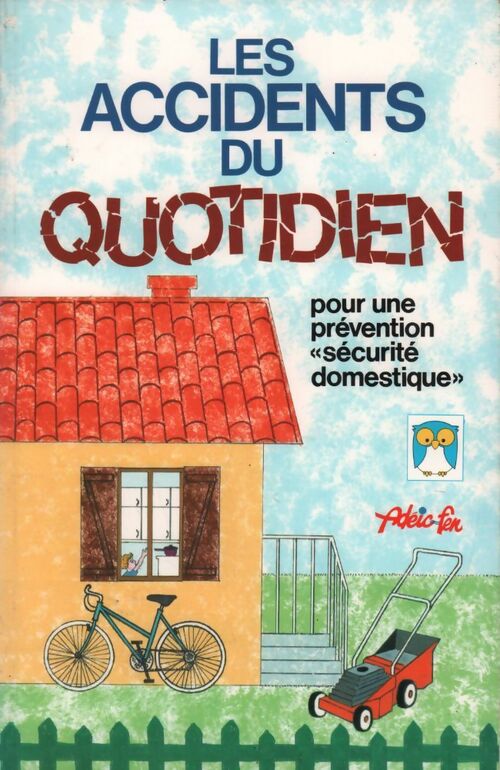 Les accidents du quotidien - Collectif - Livre