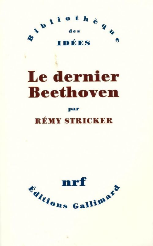 Le dernier Beethoven - Rémy Stricker - Livre