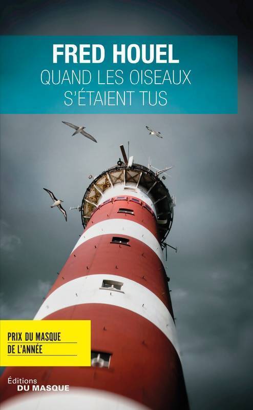 Quand les oiseaux s'étaient tus - Fred Houel - Livre