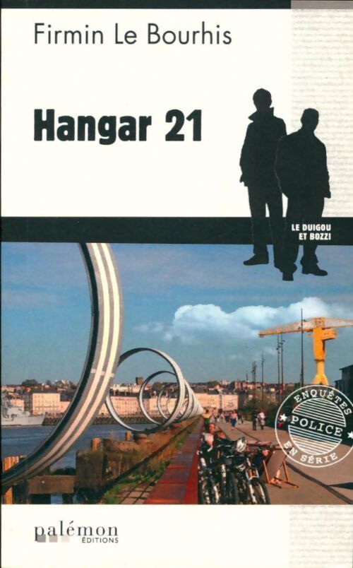 Hangar 21 - Firmin Le Bourhis - Livre