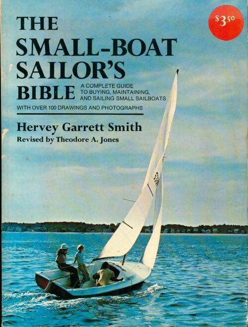The small-boat sailor's bible - Hervey Garrett Smith - Livre