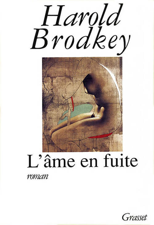 L'âme en fuite - Harold Brodkey - Livre