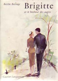 Brigitte et le bonheur des autres - Berthe Bernage - Livre